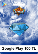 Google Play Heroes Titans 100 TL