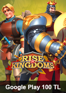 Google Play 100 TL Rise Of Kingdoms