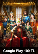 Google Play 100 TL Bakiye Game Of Sultans Taht-ı Saltanat