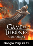 Google Play 25 TL Bakiye Game Of Thrones Conquest