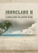 Ironclads 2 Caroline Islands War 1885 PC Key